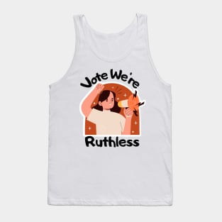 Vote We're Ruthless Tank Top